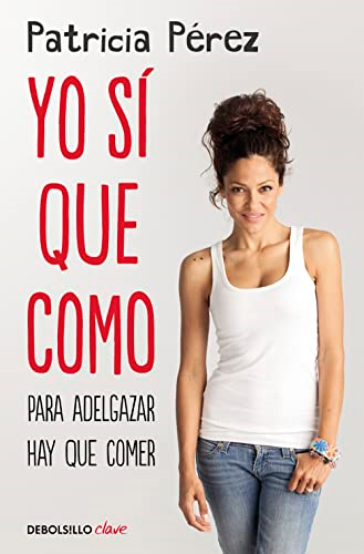 Yo sí que como : para adelgazar hay que comer