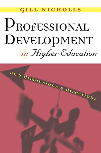 Professional Development in Higher Education New Dimensions & Directions
