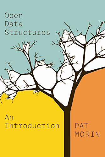 Open Data Structures: An Introduction (Open Paths to Enriched Learning)