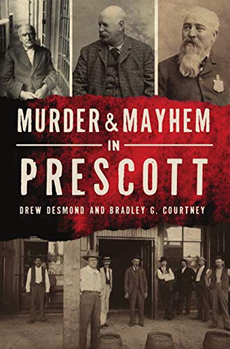 Murder & Mayhem in Prescott (Murder & Mayhem)