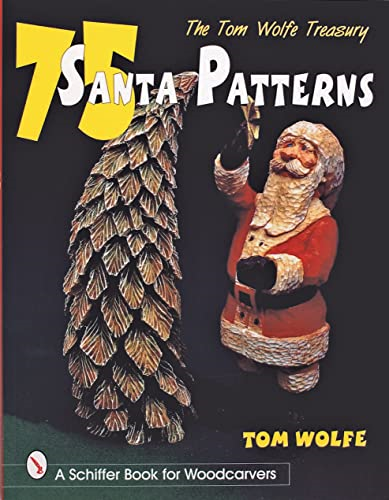 TOM WOLFE TREASURY: 75 Santa Patterns