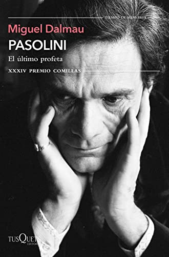 Pasolini. El Ãºltimo profeta