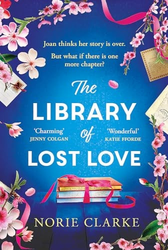 The Library of Lost Love: The most charming, hopeful and uplifting story of second chances for the cosy season