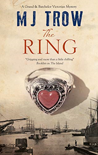 The Ring (A Grand & Batchelor Victorian Mystery)