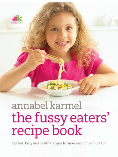 Fussy Eaters' Recipe Book [Illustrated]