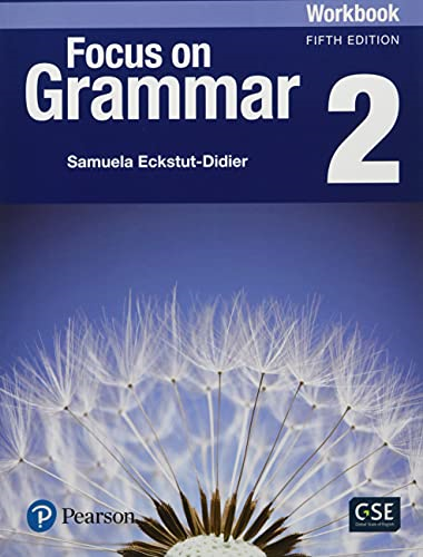 Focus on Grammar 2 Workbook