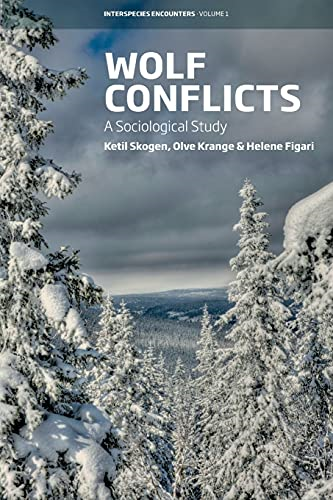 Wolf Conflicts: A Sociological Study (Interspecies Encounters)