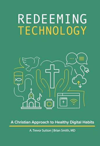 Redeeming Technology: Using Technology with Purpose