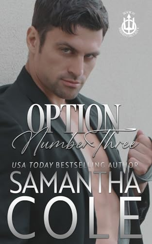 Option Number Three: A Trident Security Novella Book 7.5