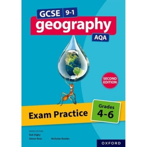 GCSE 9-1 Geography AQA: Exam Practice: Grades 4-6 Second Edition (GCSE 9-1 Geography AQA)