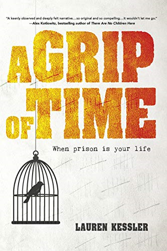 A Grip of Time: When Prison Is Your Life