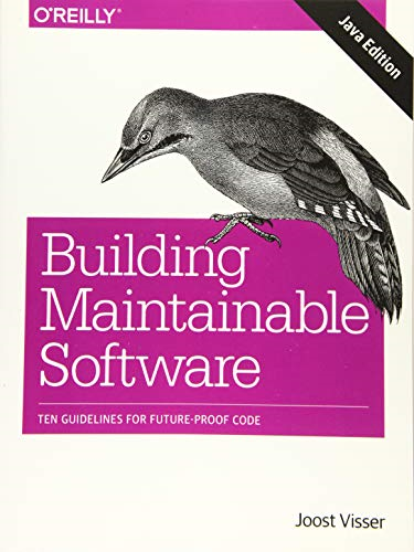 Building Mantainable Software: Ten Guidelines for Future-Proof Code