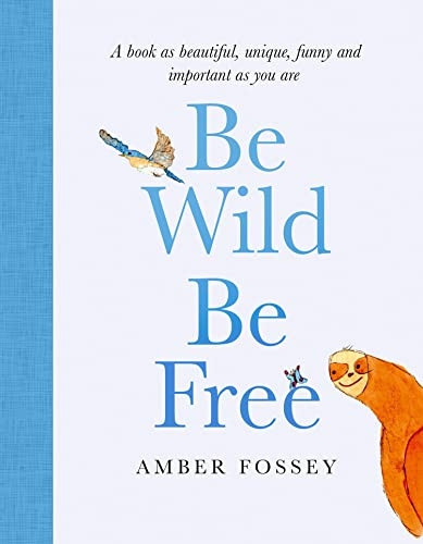 Be Wild, Be Free