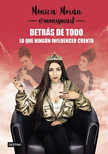 Detràs de todo : lo que  ningÃºn influencer cuenta