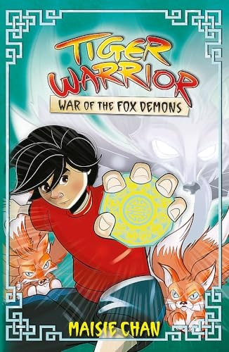 Tiger Warrior: War of the Fox Demons: Book 2 (Tiger Warrior)