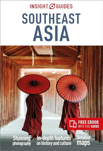 Insight Guides Southeast Asia: Travel Guide with Free eBook (Insight Guides Main Series)