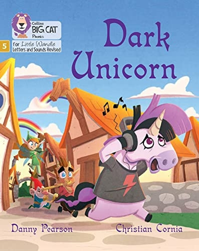 Big Cat Phonics for Little Wandle Letters and Sounds Revised - Dark Unicorn: Phase 5 Set 1 (Big Cat Phonics for Little Wandle Letters and Sounds Revised)
