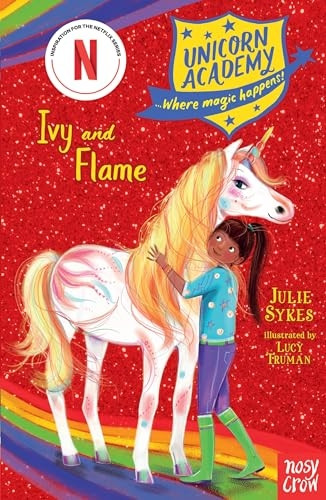 Unicorn Academy: Ivy and Flame (Unicorn Academy: Where Magic Happens)