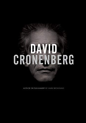 David Cronenberg: Author or Filmmaker?