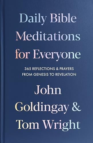 Daily Bible Meditations for  Everyone: 365 Reflections  and Prayers, from Genesis  to Revelation