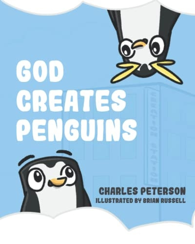 God Creates Penguins (God Creating Animals)