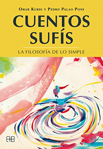 Cuentos sufís : la filosofía de lo simple