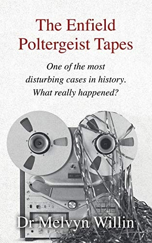 The Enfield Poltergeist  - Tapes: One of the most  - disturbing cases in  - history. What really  - happened?