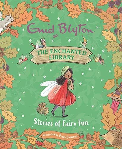 The Enchanted Library: Stories of Fairy Fun (The Enchanted Library)