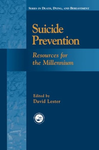 Suicide Prevention: Resources for the Millennium