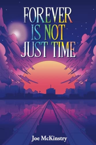 Forever Is Not Just Time