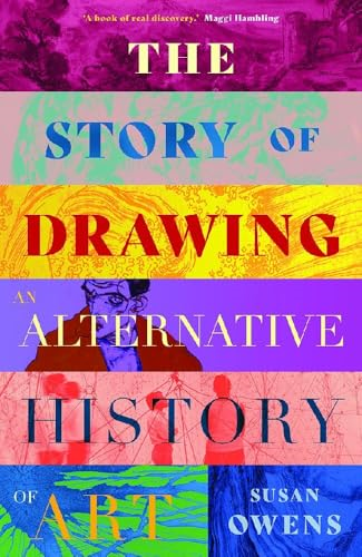 The Story of Drawing: An  Alternative History of Art