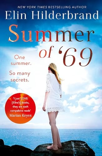 Summer of '69: One Summer. So Many Secrets . . . The most unputdownable beach read of summer 2020