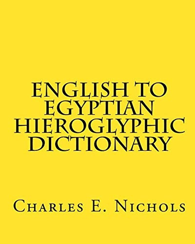English to Egyptian Hieroglyphic Dictionary