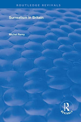 Surrealism in Britain (Routledge Revivals)