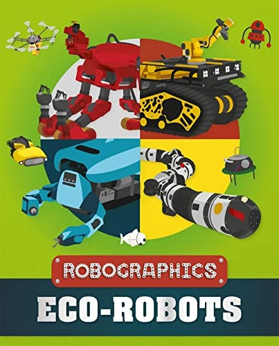 Robographics: Eco-Robots (Robographics)