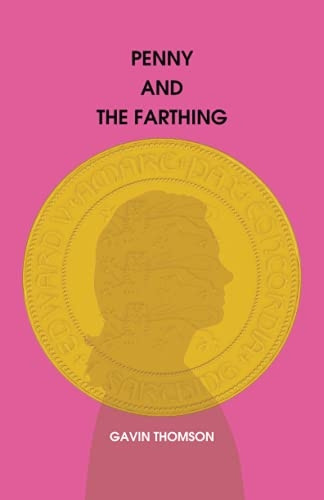 Penny And The Farthing (Shaggydoggs Publishing)