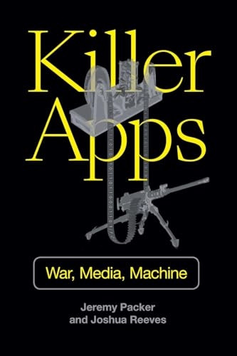 Killer Apps: War, Media, Machine