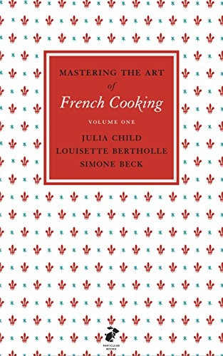 Mastering the Art of French Cooking, Vol.1