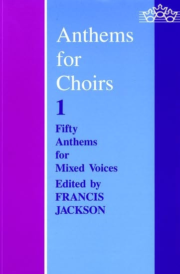 Anthems for Choirs: Bk. 1
