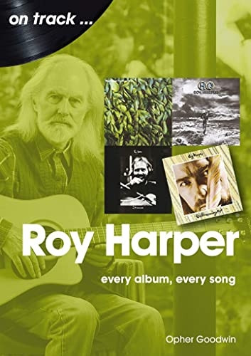 Roy Harper: Every Album, Every Song (On Track)