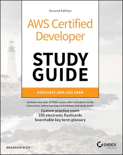 AWS Certified Developer  Study Guide: Associate  (DVA-C02) Exam (Sybex Study  Guide)