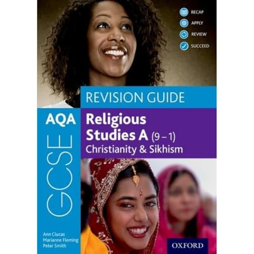 AQA GCSE Religious Studies A (9-1): Christianity & Sikhism Revision Guide (AQA GCSE Religious Studies A (9-1))
