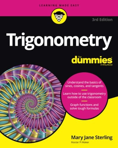 Trigonometry For Dummies, 3rd Edition