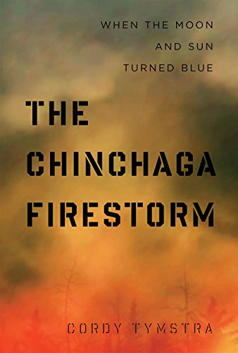 Chinchaga Firestorm, The