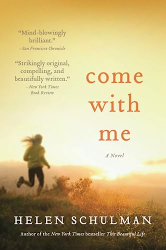 Come with Me: A Novel