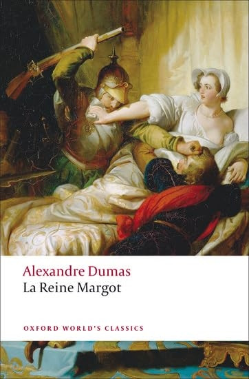 La Reine Margot (Oxford World's Classics)
