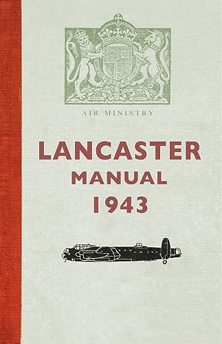 The Lancaster Manual 1943