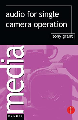 Audio for Single Camera Operation (Media Manuals)
