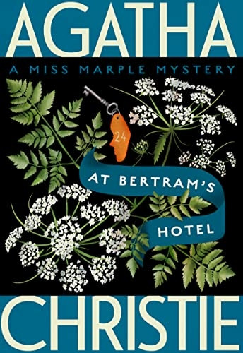 At Bertram's Hotel: A Miss Marple Mystery (Miss Marple Mysteries)