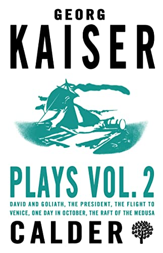 Plays Vol. 2: Georg Kaiser: 2